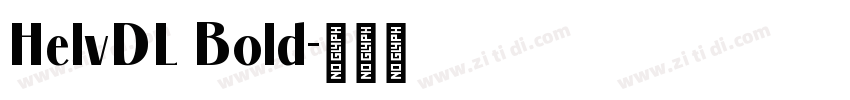 HelvDL Bold字体转换